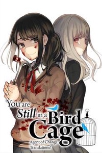 You Are Still In A Bird Cage